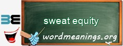 WordMeaning blackboard for sweat equity